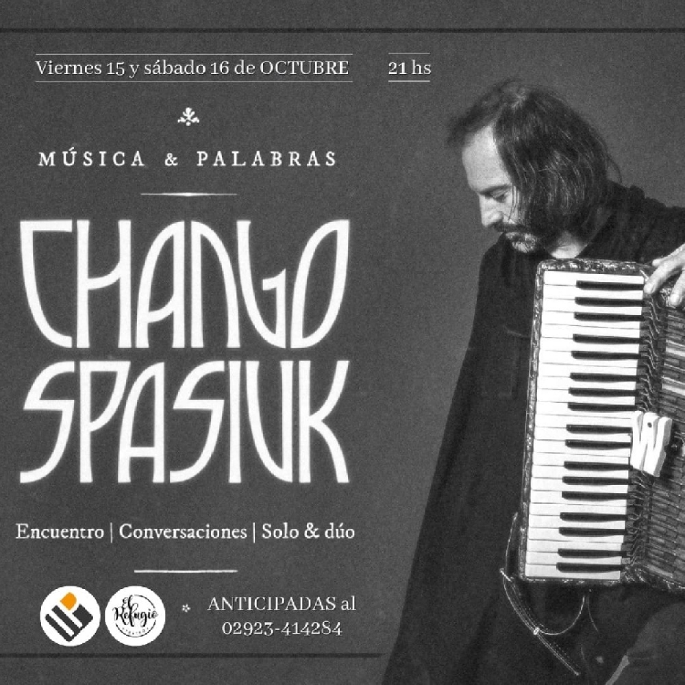 Imperdible: El Chango Spasiuk llega a El Refugio