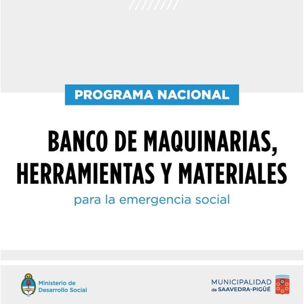 Continúa el Programa Nacional Banco de Maquinarias, Herramientas y Materiales para la Emergencia Social