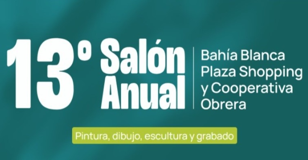 Abrió la convocatoria para el XIII Salón Anual de Pintura, Dibujo, Escultura y Grabado