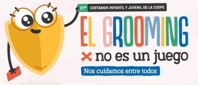 Prórroga del Certamen Infantil y Juvenil de La Coope "El grooming no es un juego"